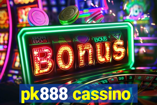 pk888 cassino